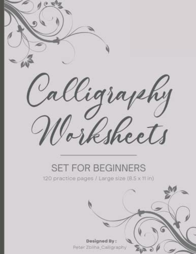 Calligraphy Set for Beginners: 120 Sheet of Calligraphy Practice Paper Hand Lettering Workbook 8.5 x 11 Inches