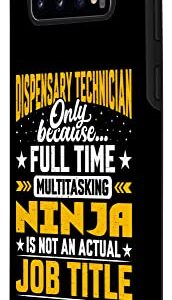 Galaxy S10 Dispensary Technician Job Title - Dispensary Technologist Case