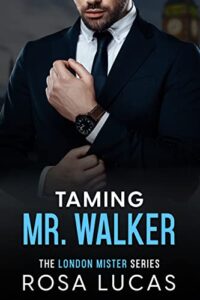 taming mr. walker: an enemies to lovers age gap romance (the london mister series book 1)
