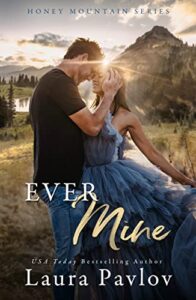 ever mine: a small town second chance sports romance (honey mountain series book 2)
