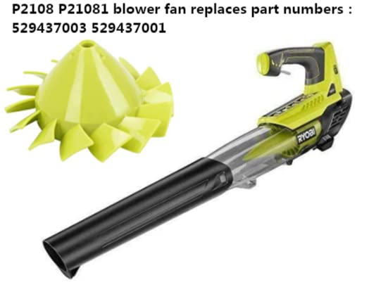 Blower Fan Blade 529437004 529437001 for Ryobi P2108 P21081 P21081VN P21081VNM (2 Pack )