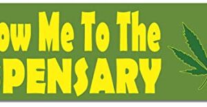 Gear Tatz - Follow Me to The Dispensary - Funny- Bumper Sticker - 3 x 10 inches - Professionally Made in The USA (Vinyl,X1)