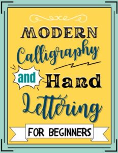 calligraphy set for beginners: calligaphy practice paper hand lettering and workbook for kids, teens, and adults/100 pages 8.5 x 11 inches