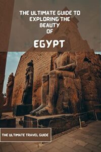 egypt travel guide 2023-2024