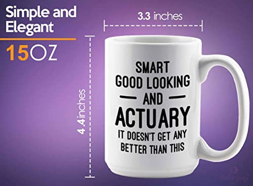 Flairy Land Actuary Coffee Mug 15oz White - Smart Good Looking Actuary - Actuaries Insurance Statiscian Accountant Analyst Auditor Data Scientist Bussiness Finance CPA