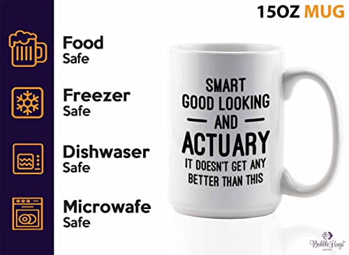 Flairy Land Actuary Coffee Mug 15oz White - Smart Good Looking Actuary - Actuaries Insurance Statiscian Accountant Analyst Auditor Data Scientist Bussiness Finance CPA