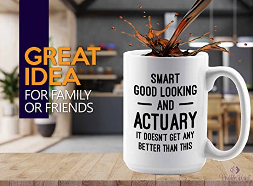 Flairy Land Actuary Coffee Mug 15oz White - Smart Good Looking Actuary - Actuaries Insurance Statiscian Accountant Analyst Auditor Data Scientist Bussiness Finance CPA