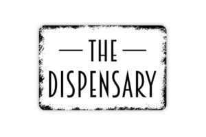 8" x 12" the dispensary metal sign with black edge