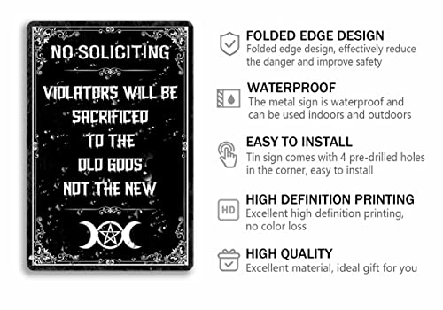 No Soliciting Metal Sign Violators Will Be Sacrificed To The Old Gods Not The New Vintage Spooky Tin Signs Gothic Halloween Decorations Witch Decor Signs For Home Cafe Bar 8x12 Inch