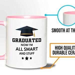 Flairy Land Graduation 2Tone Pink Mug 11oz - All Smart and Stuff - Graduation Gifts for Her Senior Graduation College Student College Graduate Classmate MBA Grad