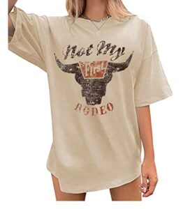 oversized rodeo t-shirt for women not my first rodeo letter printed shirt retro western country cowboy tee tops (l, apricot)