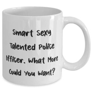 New Police officer Gifts, Smart Sexy Talented Police Officer, Best Graduation 11oz 15oz Mug For Men Women, Cup From Boss, Police officer birthday gift ideas, Gifts for police officers, Unique