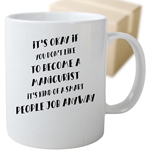 Garod Soleil Coffee Mug Funny Manicurist Smart People Job Gifts for Men Women Coworker Family Lover Special Gifts for Birthday Christmas Funny Gifts Presents Gifts 663232