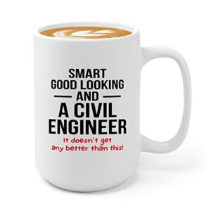 Flairy Land Civil Engineer Coffee Mug 15oz White -Smart Civil Engineer - Architect Bridge Engineer Builder Draftsman Interior Design Contractor