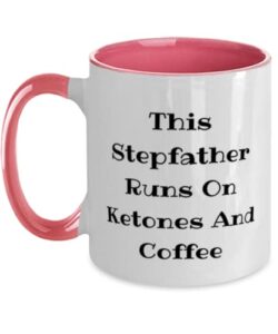 this stepfather runs on ketones and coffee two tone 11oz mug, stepfather cup, joke gifts for stepfather from son daughter, funny two tone 11oz mug gift ideas, funny two tone 11oz mug gift sets, funny