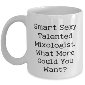 Unique Mixologist 11oz 15oz Mug, Smart Sexy Talented Mixologist. What, Unique Gifts for Colleagues from Boss, Graduation Gifts, Funny mugs, Mug gift, Gift for coffee lover, Unique coffee mug, Cool