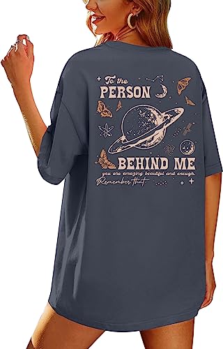 Women's Oversized T Shirts You Matter Shirt Dear Person Behind Me tee Grey