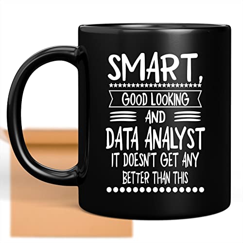 Coffee Mug Gifts for Data Analyst Funny Cute Gag Data Analyst Gifts for, Family, Coworker on Holidays, Year, Birthday Appreciation Idea - Smart Good 356721