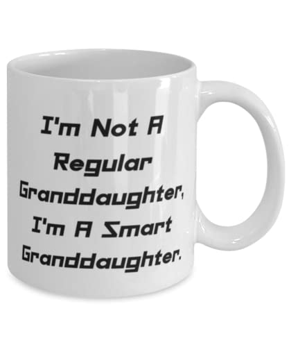 I'm Not A Regular Granddaughter, I'm A Smart. 11oz 15oz Mug, Granddaughter Present From Grandmother, Gag Cup For Granddaughter, Granddaughter gifts, Best gifts for granddaughter, Personalized