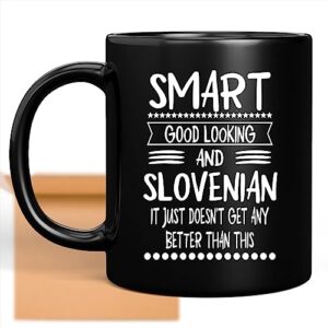 coffee mug smart good and slovenian funny gifts for men women coworker family lover special gifts for birthday christmas funny gifts presents gifts 436003
