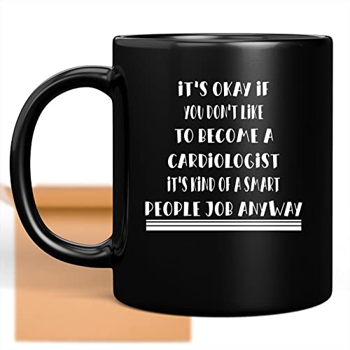 Coffee Mug Funny Cardiologist Smart People Job Gifts for Men Women Coworker Family Lover Special Gifts for Birthday Christmas Funny Gifts Presents Gifts 677478