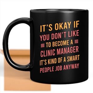 coffee mug funny clinic manager smart people job gifts for men women coworker family lover special gifts for birthday christmas funny gifts presents gifts 496146