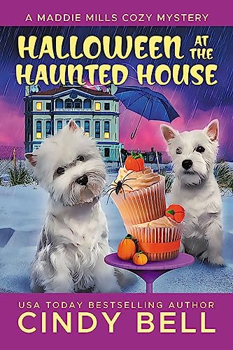 Halloween at the Haunted House (A Maddie Mills Cozy Mystery Book 5)