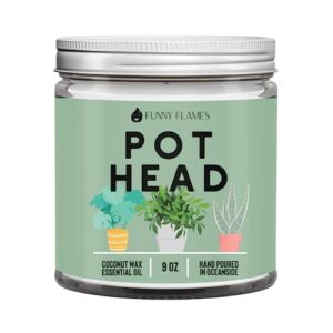 Pot Head - Funny Flames Candle, 9oz Fresh Pine Scented, Funny Gifts for Women, Men, Best Friends Birthday Gifts for Women, Friendship Gifts for Her, Funny Gifts, Mom, Scented 9 oz Coconut Candle