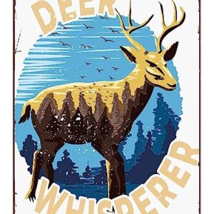 New Vintage Metal Tin Sign Deer Whisperer Hunting Funny Deer Hunter Man Cave Kitchen Bar Farm School Wall Art Christmas Halloween Girlfriend Boyfriend 8" X 12"