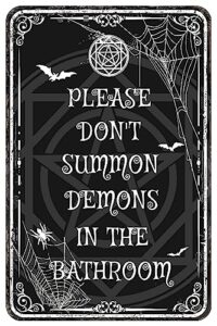 spooky metal sign please do not summon demons in the bathroom,gothic bathroom decor wall art,halloween decorations witchy goth room decor 12x8 inches