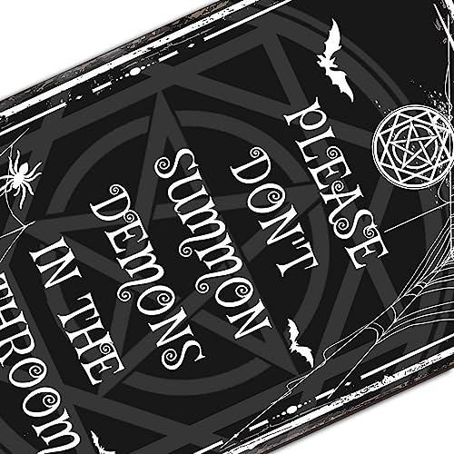 Spooky Metal Sign Please Do Not Summon Demons In The Bathroom,Gothic Bathroom Decor Wall Art,Halloween Decorations Witchy Goth Room Decor 12x8 Inches