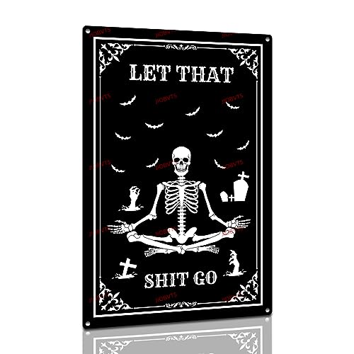 Funny Black Goth Sign Skull Let That Shit Go Metal Signs for Skeleton Halloween Goth Bathroom Decor 8x12 Inch
