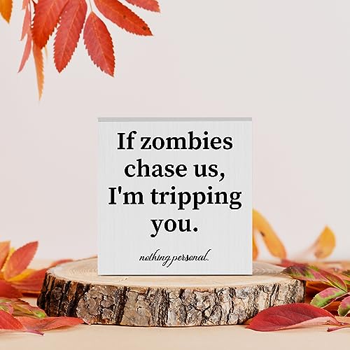 Country Halloween Wood Box Sign Autumn Rustic Farmhouse Style If Zombies Chase Us Wood Block Plaque 5 X 5 Inches Home Desk Sign Decor for Halloween Presents