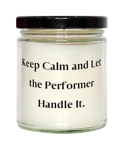 Surprise Performer Gifts, Keep Calm and Let The Performer Handle It, Birthday Gifts, Scent Candle for Performer from Colleagues