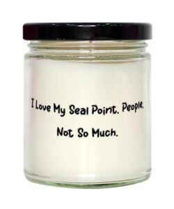 fancy seal point cat gifts, i love my seal point. people, not so much, birthday scent candle for seal point cat from friends, unique seal point cat candle, unique seal point cat scented candle, seal