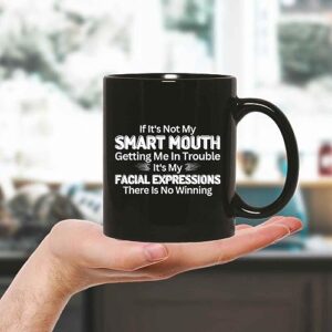 Sarcasm Saying Gift for Smart Creative Witty Daughter 11oz 15oz Black Coffee Mug