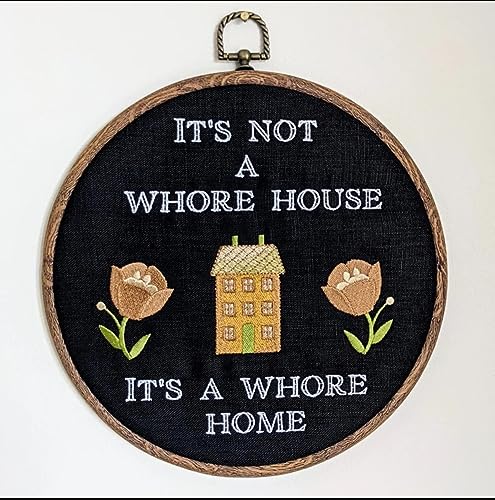 It's not a whore house, It's a whore home. Machine embroidery 8" hoop. Gothic decor. welcome sign, hoop art, Halloween decor (#3 Natural wood)