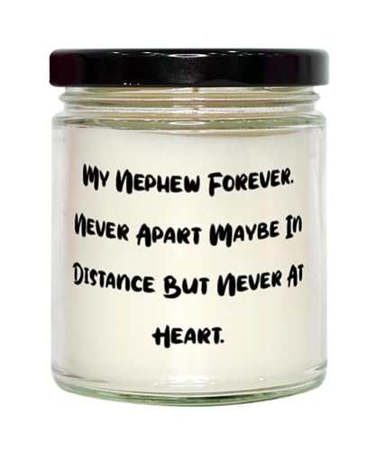 Nice Nephew Gifts, My Nephew Forever. Never Apart Maybe in Distance But, Inappropriate Birthday Scent Candle for Uncle from, Inexpensive Nephew Gifts, Budget Nephew Gifts, Cheap Nephew Birthday