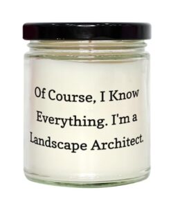 joke landscape architect gifts, of course, i know everything, landscape architect scent candle from team leader, for men women, landscape architect candles, scented candles for landscape architects,