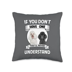 standard poodle black white dog breed lovers poodle if you don't have one you'll never understand dog paw throw pillow, 16x16, multicolor