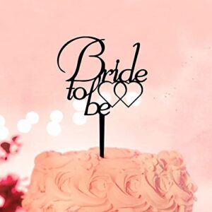 Bride To Be Custom Engagement Wedding Caketopper Anniversary Wedding Party Supplies For Couples Bridal Shower Gifts Acrylic Black