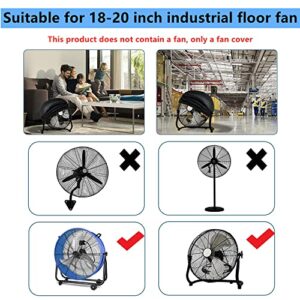 WHAIYIJIA Industrial Fan Cover, 18-20" Floor Fan Waterproof and Dust Cover, Compatible with Indoor and Outdoor High Speed Fan Cover（without fan）