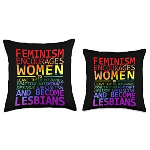 Funny Feminist Memes Feminism Encourages Women to Become Lesbians Meme Throw Pillow, 18x18, Multicolor