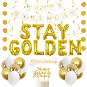 stay golden birthday party decoration happy birthday banner decoration happy golden birthday cake topper stay golden balloons sash for boy girl adults gold hanging swirl circle dots garland decor