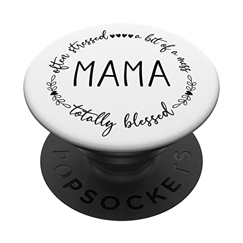 MAMA TOTALLY BLESSED Maman mother motherhood style PopSockets Swappable PopGrip