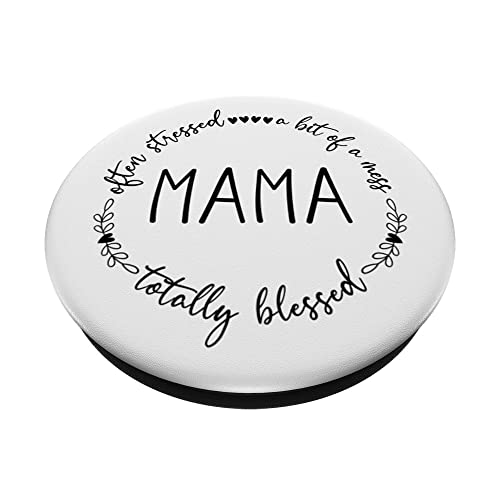 MAMA TOTALLY BLESSED Maman mother motherhood style PopSockets Swappable PopGrip