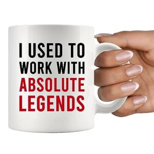 Panvola I Used To Work With Absolute Legend Coworker Retirement New Job Goodbye Workplace Office Colleague Coffee Mug 11 oz