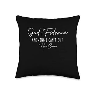 god fidence knowing i can't but he can christian religious throw pillow, 16x16, multicolor