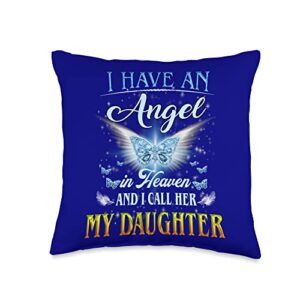parents love & miss their daughter in heaven i have an angel in heaven and i call her my daughter throw pillow, 16x16, multicolor