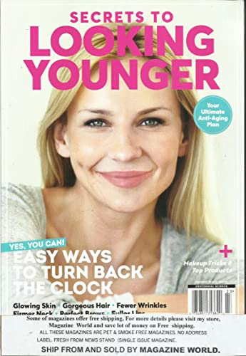 Secrets to Looking Younger Magazine * Issue, 2021 * Display until October, 04th 2021